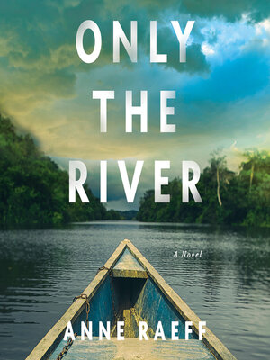 cover image of Only the River
